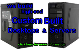 Custom Built PC’s & Servers