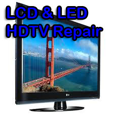 LED & LCD HDTV Repair